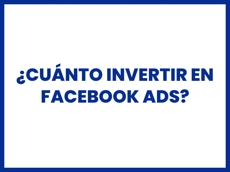 curso facebook ads 2025 parte 10 cuanto invertir en facebook ads