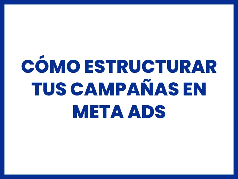 curso facebook ads 2025 parte 6 estructura de campanas de facebook ads